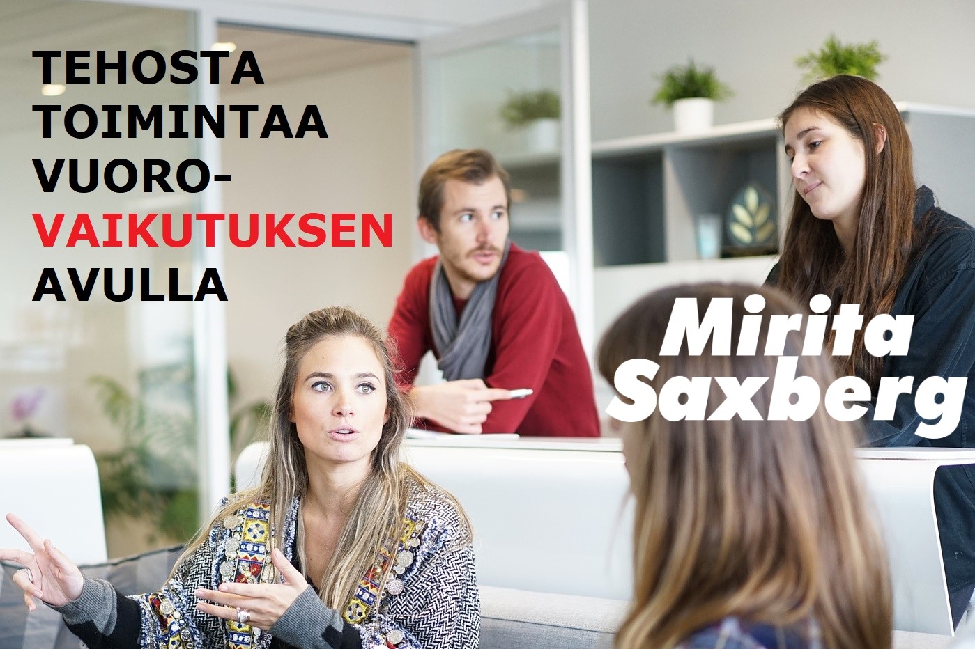Vaikuttava viestintä Mirita Saxberg